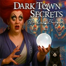 Dark Town Secrets: The Last Burger CE