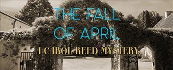 The Fall of April: A Carol Reed Mystery - image