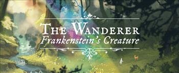The Wanderer: Frankenstein's Creature - image