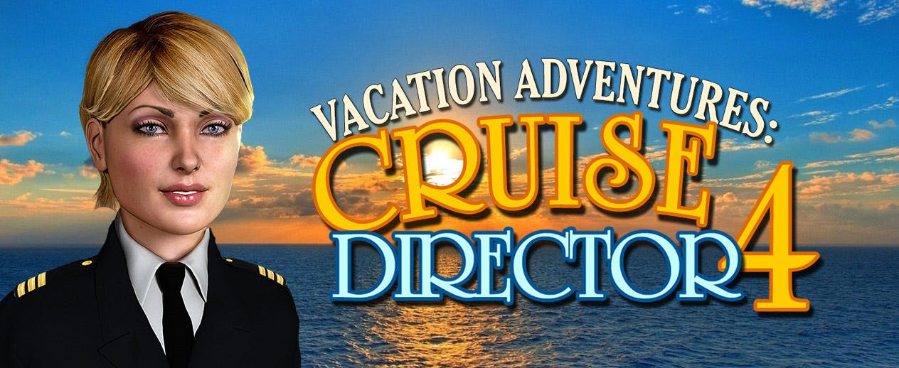 Vacation Adventures: Cruise Director 4 - Enjoy a truly sensational Cruise - image